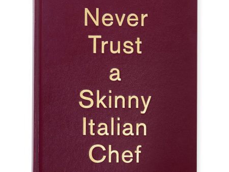 Never Trust A Skinny Italian Chef Online Sale