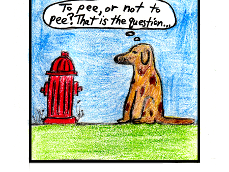 To pee, or not to pee? (8.5 x 11 ) color print For Sale