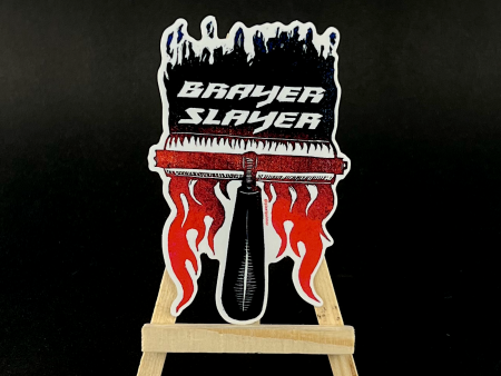 Brayer Slayer - sticker Sale